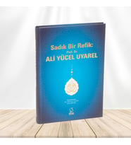 Sadık Bir Refik: Prof. Dr. Ali Yücel UYAREL