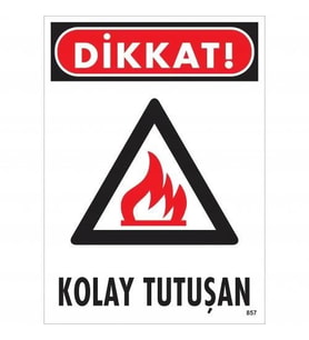 Mey İthalat® Dikkat Kolay Tutuşan Uyarı Levhası 25X35 Kod:857