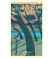 Bir Aşkın Tarihi (Günümüz Türkçesiyle) - Türk Edebiyatı Klasikleri