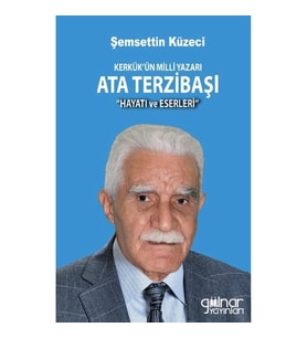 Kerkük’ün Milli Yazarı Ata Terzibaşı
