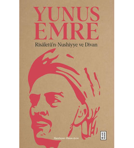 Risâletü’n-Nushiyye ve Divan Yunus Emre