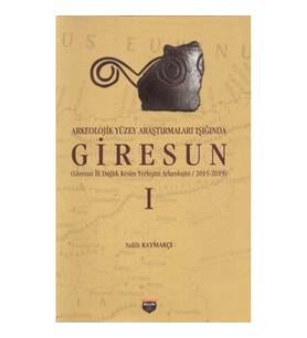 Arkeolojik Yüzey Araştırmaları Işığında Giresun