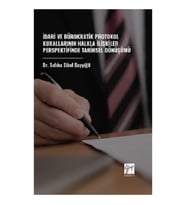 İdari ve Bürokratik Protokol Kurallarının Halkla İlişkiler Perspektifinde Tarihsel Dönüşümü