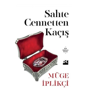 Sahte Cennetten Kaçış