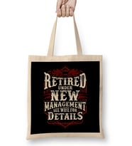 Retired Under New Management See Wife For Details Bez Çanta Uzun Saplı