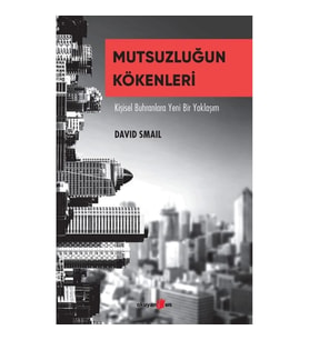 Mutsuzluğun Kökenleri