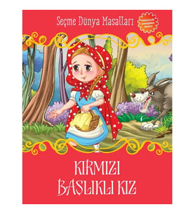 KIRMIZI BAŞLIKLI KIZ - SEÇME DÜNYA MASALLARI
