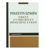 Pozitivizmin Erken Cumhuriyet Dönemine Etkisi
