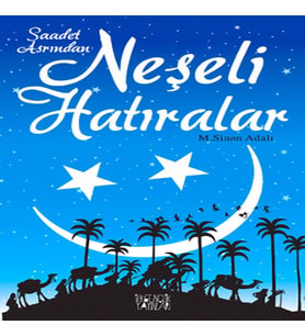 Saadet Asrından Neşeli Lar
