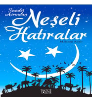 Saadet Asrından Neşeli Lar
