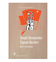 Sovyet Deneyinden Siyaset Dersleri