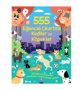555 Eğlenceli Çıkartma Kediler ve Köpekler Altın Kitaplar