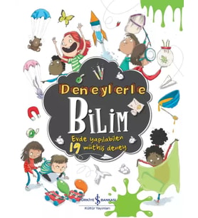Deneylerle Bilim – Evde Yapılabilen 19 Müthiş Deney - Marnie Willow