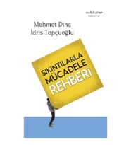 Sıkıntılarla Mücadele Rehberi
