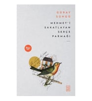 Mehmet'i Sakatlayan Serçe Parmağı
