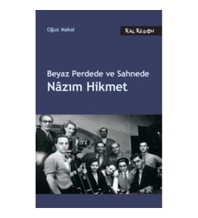 Beyaz Perdede ve Sahnede Nazım Hikmet