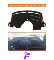 FORD COURIER EKRANSIZ (2013-2020) Torpido Örtüsü Güneşten Korur Kolay Montaj Tam Uyum E76