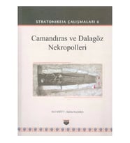 Stratonikeia Çalışmaları 6 - Camandıras ve Dalagöz Nekropolleri