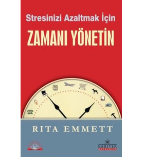 Stresinizi Azaltmak İçin Zamanı Yönetin