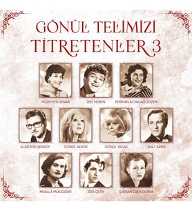 Gönül Telimizi Titretenler 3 - Çeşitli Sanatçılar (Plak)