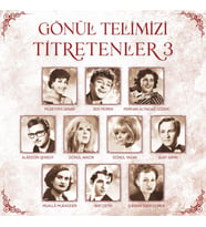 Gönül Telimizi Titretenler 3 - Çeşitli Sanatçılar (Plak)