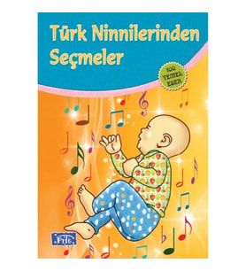 Türk Ninnilerinden Seçmeler (100 Temel Eser - İlköğretim)