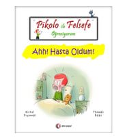 Pikolo ile Felsefe Öğreniyorum - Ahh! Hasta Oldum!