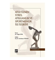 Atletizmin Stres, Atılganlık ve Sportmenlik İle İlişkisi