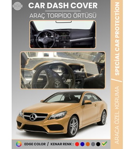 MERCEDES E CLASS COUPE C207 (2009-2017) Torpido Örtüsü Premium Torpido Koruma Özel Kesim UV Koruma