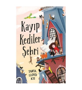 Kayıp Kediler Şehri Tanya Lloyd Kyi Genç Timaş