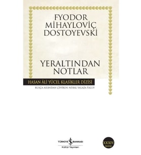 Yeraltından Notlar, Dostoyevski