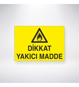 Dikkat Yakıcı Madde 21x28 Arkası Yapışkanlı Levha