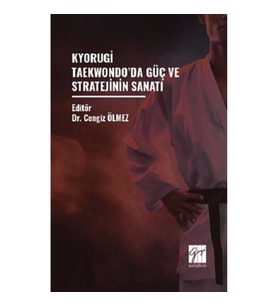 Kyorugi Taekwondo’da Güç ve Stratejinin Sanatı