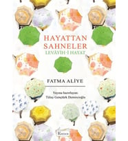 Hayattan Sahneler (Levâyih-i Hayat) (Bez Ciltli)