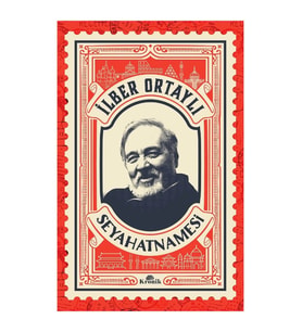 İlber Ortaylı Seyahatnamesi - İlber Ortaylı