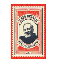 İlber Ortaylı Seyahatnamesi - İlber Ortaylı