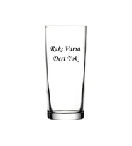 Rakı Varsa Dert Yok Yazılı Rakı Bardağı (Standart)