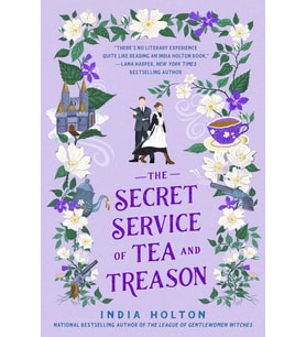 The Secret Service Of Tea And Treason: The Spellbinding Fantasy Romance For Fans Of Bridgerton (Krem)