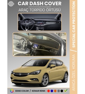 OPEL ASTRA K (2015-2021) Torpido Örtüsü Ön Göğüs Koruma Torpido Koruma Tam Uyum Çatlamayı Önler
