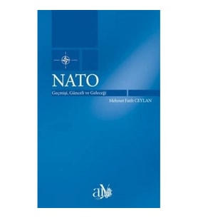 NATO: Geçmişi, Günceli ve Geleceği