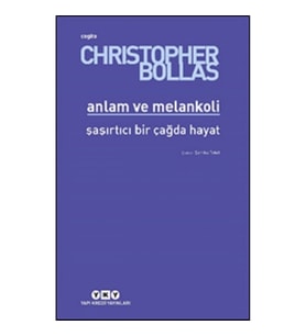 Anlam ve Melankoli