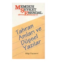 Tahran Anıları ve Düşsel Yazılar