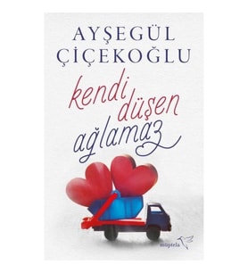 Kendi Düşen Ağlamaz