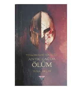 Terminoloji Sözlüğü - Antik Çağ'da Ölüm