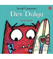 Sevgi Canavarı ve Dev Dalga – Sevgi Canavarı