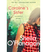 Caroline'S Sister: A Powerful Tale Full Of Secrets, Surprises And Family Ties