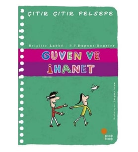 Günışığı - Güven ve İhanet Çıtır Çıtır Felsefe