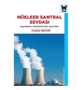 Nükleer Santral Sevdası