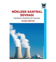 Nükleer Santral Sevdası