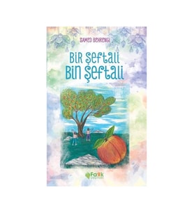 Bir Şeftali Bin Şeftali - Samed Behrengi